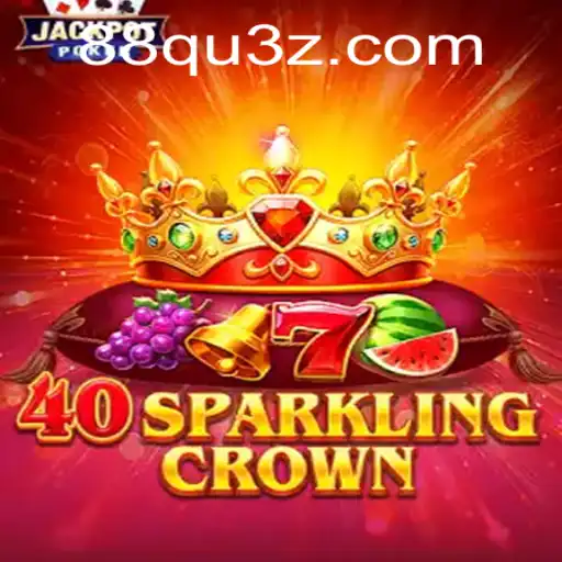 Explorando o Fascinante Mundo de 40SparklingCrown e 88QUBet